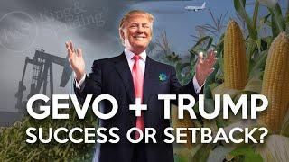 Could Trump’s Policies Help or Hinder Gevo?