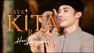 Hael Husaini - Raya Kita Raya [Official Raya Music Video]