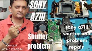 how to fix sony a7iii shutter unit problem