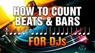 How to Count Beats & Bars    Music Theory Tutorial for DJs