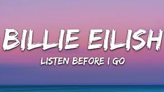 Billie Eilish - listen before i go (Lyrics)