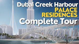 Complete Tour of 5-star Palace Residences at Dubai Creek Harbour