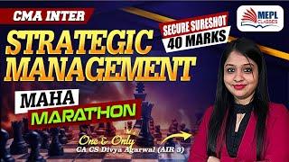 CMA Inter | Strategic Management - MAHA MARATHON | MEPL- Divya Agarwal Mam