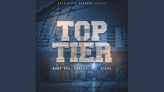TOP TIER (feat. Baby gas, Squeex, E.T & E-LOC)