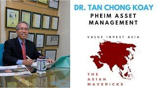 #6 The Asian Mavericks - Dr. Tan CK (Pheim Asset Management)