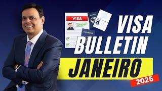 Visa Bulletin Janeiro 2025