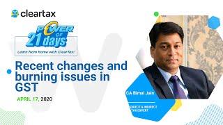 Recent changes and burning issues in GST | Session 13