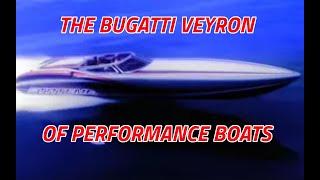 The Bugatti Veyron of performance boats