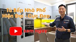 Tủ Bếp Nhà Phố Hiện Đại 2023 - CỰC ĐẸP | Công Trình Thực Tế | Nội Thất Vinakit