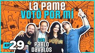 LA PAME VOTÓ POR MI ft. Pablo Dávalos | ¡YA NADA! El Podcast - EP.29