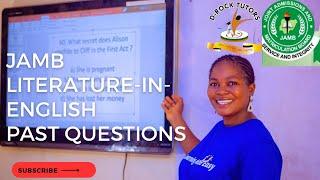 JAMB & POST UTME LITERATURE CBT PAST QUESTIONS| UTME 2023 PREPARATORY QUESTIONS