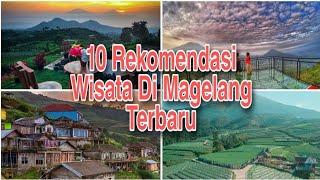 The 10 newest and most popular tourist recommendations in Magelang in 2021