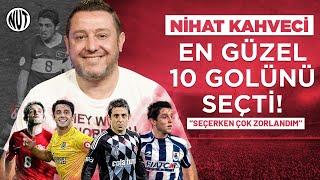 Nihat Kahveci Attığı En Güzel 10 Golü Seçti  | Nihat Kahveci Golleri