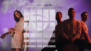 Korolova , Eynka, Signum feat  Scott Mac   Coming On Strong