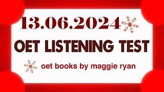 OET LISTENING TEST 13.06.2024 maggie ryan #oet #oetexam #oetnursing #oetlisteningtest