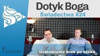 Dotyk Boga 24: Uzdrowienie krok po kroku