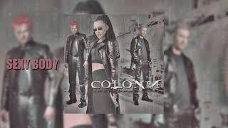 Colonia - Sexy body (Official audio)