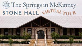 Virtual Tour | Stone Hall at The Springs in McKinney