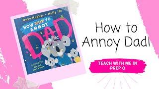 Picture Book Read Aloud | How to Annoy Dad!