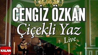 Cengiz Özkan - Çiçekli Yaz (Live Performance Video)