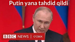 Путин яна Ғарбга: Украина урушига аралашманг! - BBC News O'zbek