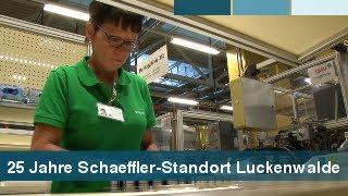 25 Jahre Schaeffler-Standort Luckenwalde