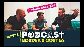 Bordea si Cortea | Un Simplu Podcast | USP S2E22 - London Baby! (cu Florin Gheorghe)