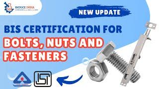 ISI Mark Certification for Bolts, Nuts and Fasteners | BIS Process Explained #isimark #biscertified