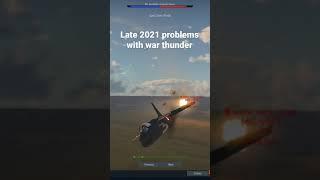 Late 2021 war thunder problems (air RB) #shorts