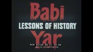 " BABI YAR: LESSONS OF HISTORY " OCCUPATION OF UKRAINE BY GERMANY DURING WWII  DOCUMENTARY 85164