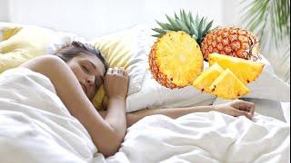 10 Benefits of Eating Pineapple Before Bedtime !!