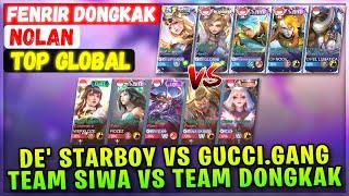 De' STARBOY VS GUCCI.GANG, Team SIWA VS Team Dongkak [ Top Rank Global ] FENRIR DONGKAK Nolan - MLBB
