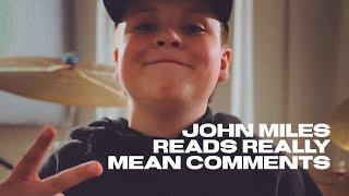 John Miles Reads Really Mean Comments | #johnmilesbrockman 11yr old Worship Drummer