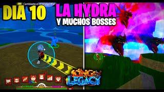 ENFRENTO A LA HYDRA Y MUCHOS BOSSES  KING LEGACY DÍA 10