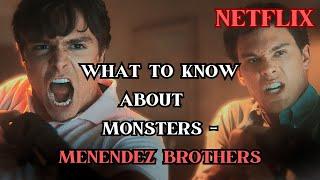 UNBELIEVABLE FACTS ABOUT MONSTERS: THE MENENDEZ CASE YOU NEED TO KNOW!