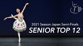 Senior Women Top 12: Classical Ballet Variations - YAGP Japan 2021 - Ages 15-20