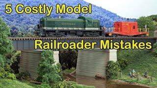 5 Costly Model Railroader Mistakes (311)