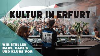 Kultur in Erfurt - Wir stellen Bars, Cafes und Klubs vor