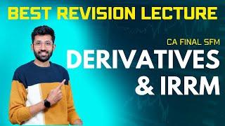 CA Final SFM Derivatives & IRRM Revision for Nov 23 | Interest Rate Risk Management Revision