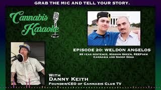 Cannabis Karaoke Episode 20 Weldon Angelos