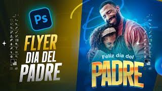 Como Crear Flyer Dia Del Padre | Tutorial Photoshop