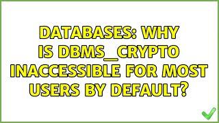 Databases: Why is DBMS_CRYPTO inaccessible for most users by default?