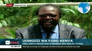 LIVE: Ford-Kenya leadership wrangles