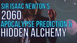 The Alchemical Apocalypse of 2060: Decoding Isaac Newton's Prophecy