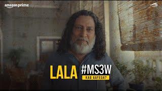 Lala #MS3W Kab Aayega? | Anil George | Amazon Prime Video