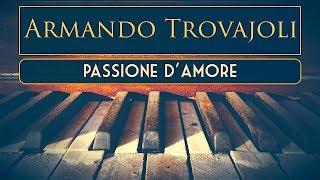 Passione D'amore "Passion of Love" - Film Music Composer - Armando Trovajoli [HQ]