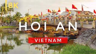 Hoi An Vietnam, The Best of Hoi An Ancient Town in 8K | City of Lanterns