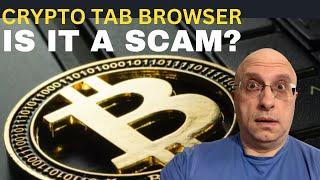 Crypto Tab Browser Review - Is It SAFE To Use And Is It WORTH It?