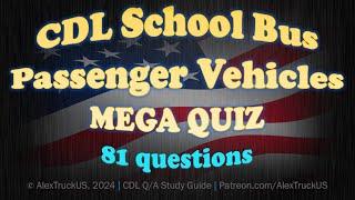 CDL School Bus Passenger Vehicles 2024 | Questions and Answers | MEGA QUIZ 【81 Q/A】