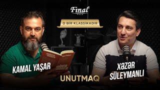 O bir klassikadır | Mövzu: Unutmaq | Xəzər Süleymanlı və Kamal Yaşarın təqdimatında